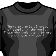 10 types of people, those who know binary and those who don't