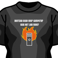 Dontcha Wish Your computer was hot like mine Shirt Design
